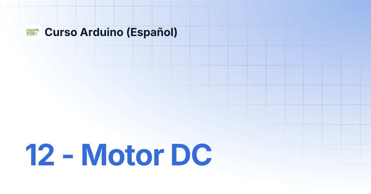 12 - Motor DC | Curso Arduino (Español)